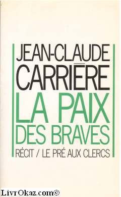 La paix des braves : recit (Belf.Pré Clercs) Books