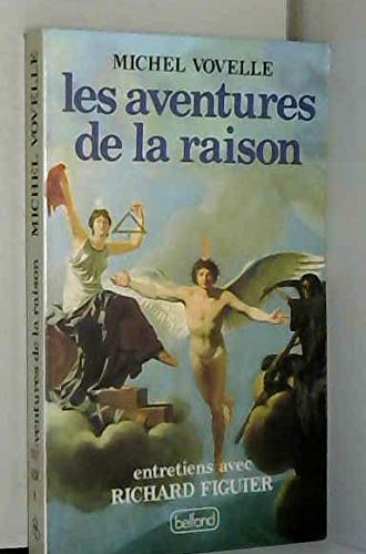 Les Aventures de la raison: Entretiens avec Richard Figuier Books