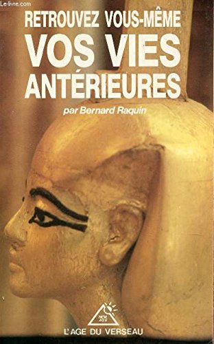 Retrouvez vos vies anterieures Books
