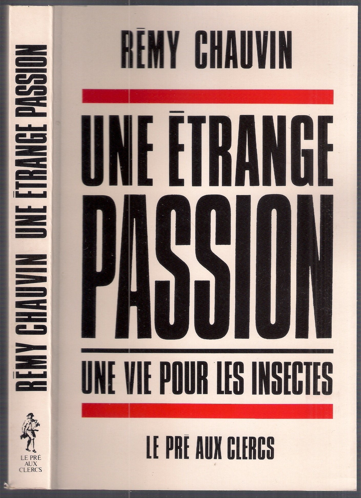 Une étrange passion : une vie pour les insectes (Belf.Pré Clercs) Books
