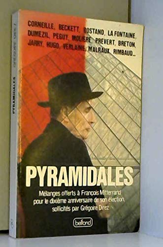 Pyramidales / melanges offerts a François mitterrand pour le dixieme anniversaire de son election (Belf.Doc.Bio.H.) Books