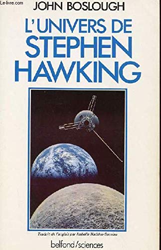 L'univers de Stephen Hawking : à la découverte du plus remarquable savant de notre époque Books