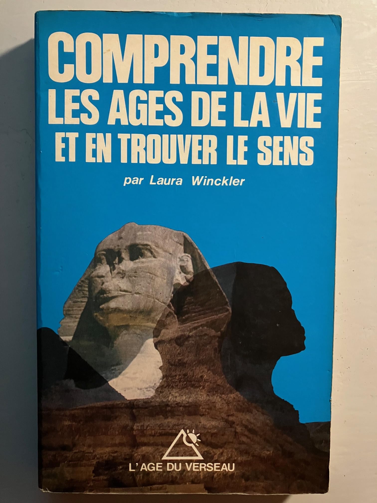 Comprendre les âges de la vie et en trouver le sens Books