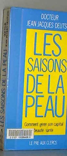 Les saisons de la peau : comment gerer son capital beaute-sante book