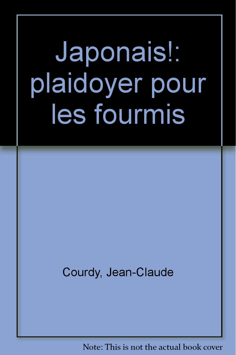 Japonais : plaidoyer pour les fourmis book