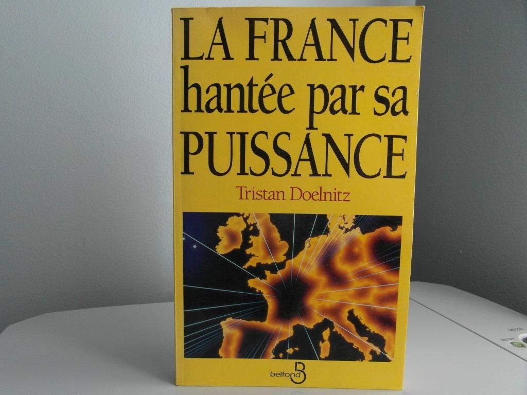 La France hantée par sa puissance book