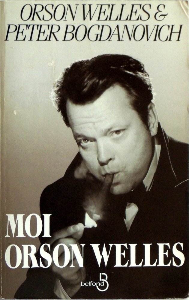 Moi, Orson Welles : entretiens avec Peter Bogdanovich book