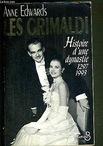 Les Grimaldi: Histoire d'une dynastie, 1297-1993 book