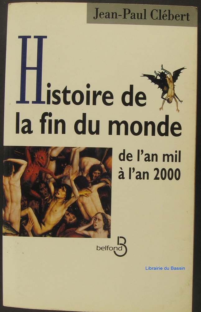 Histoire de la fin du monde: De l'an mil à l'an 2000 book