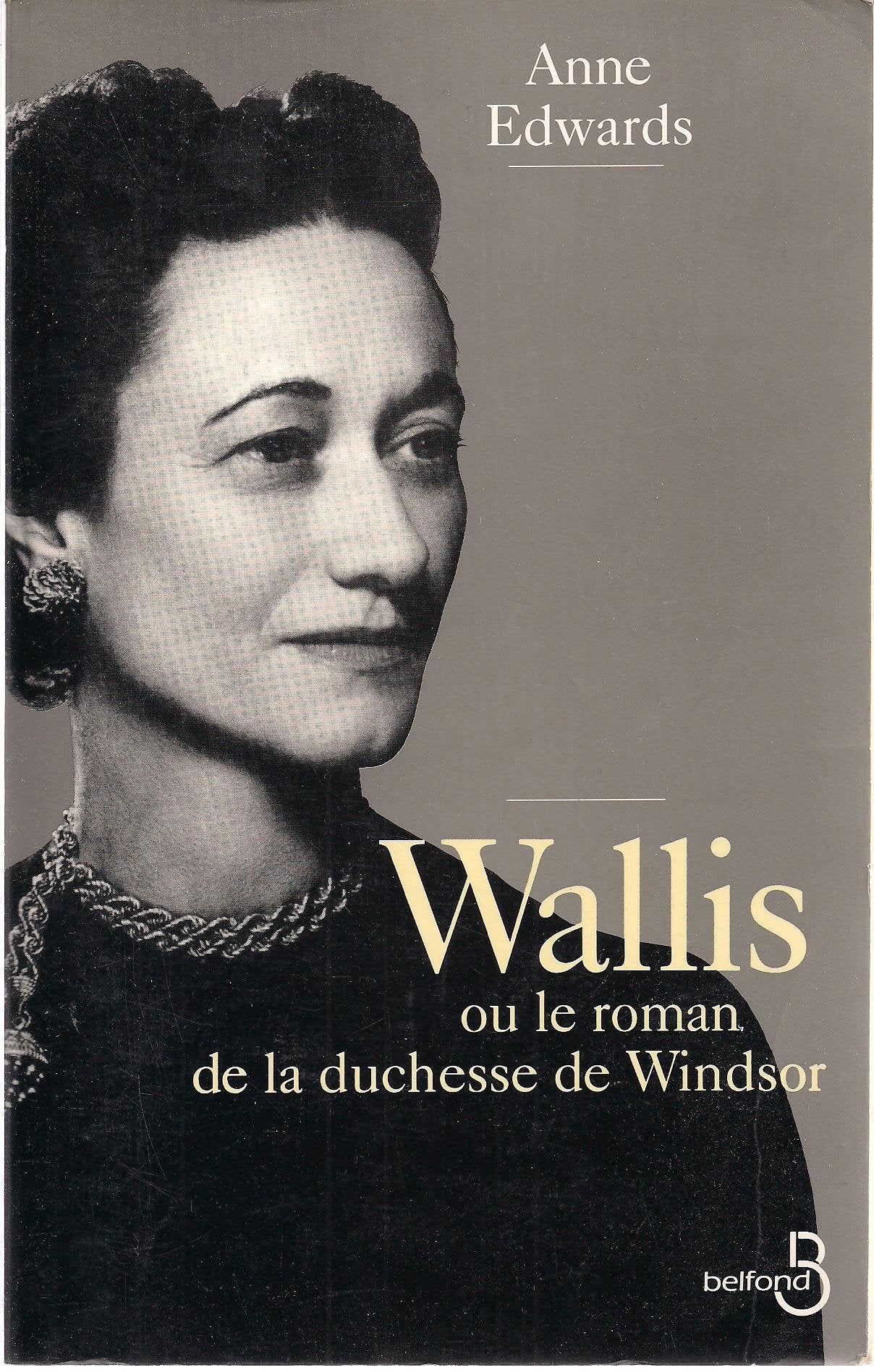 Wallis ou Le roman de la duchesse de Windsor book