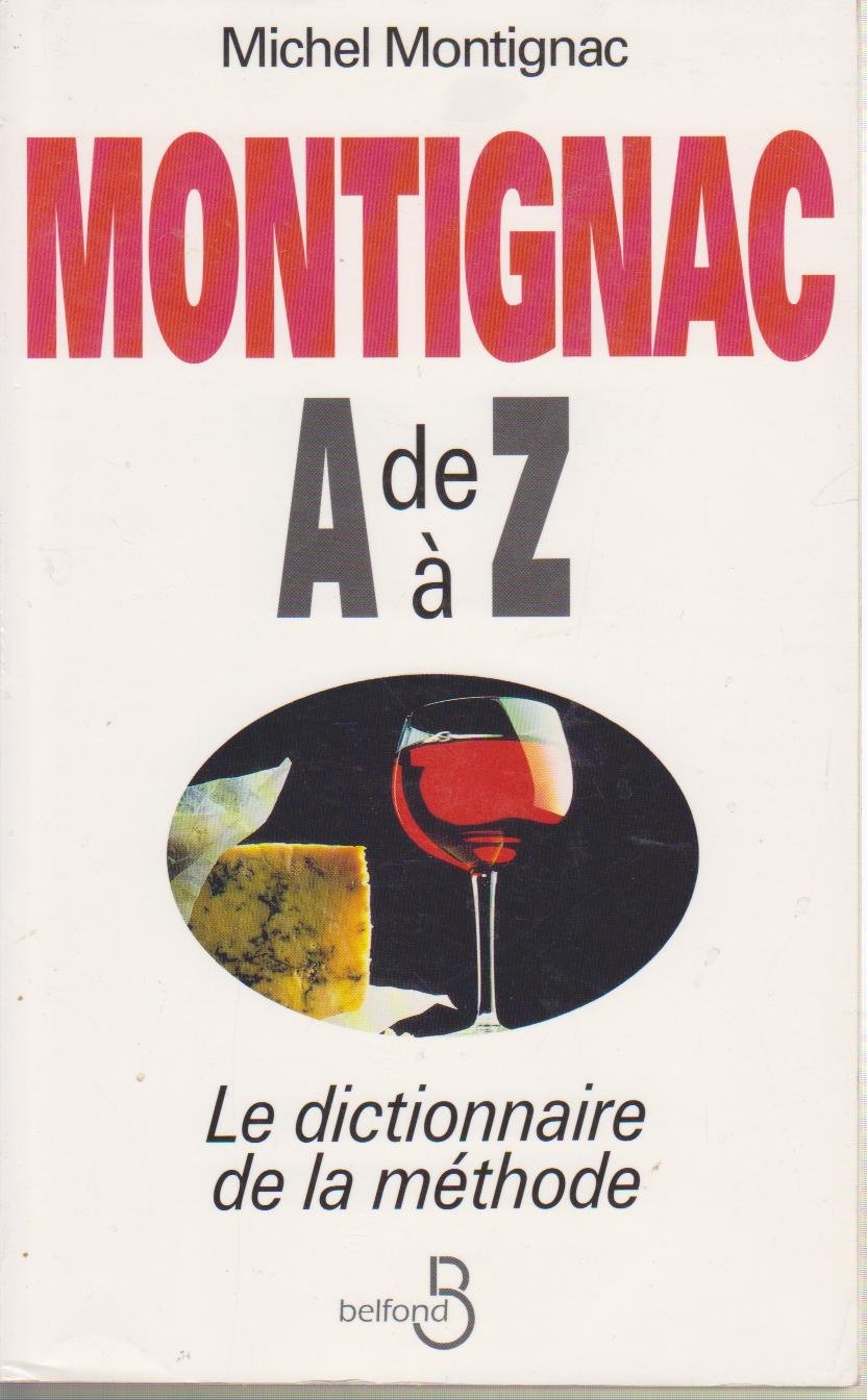 Montignac de A à Z: Le dictionnaire de la méthode Books