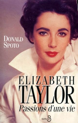 Elizabeth Taylor. Passions D'Une Vie Books