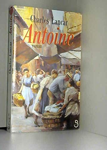 Les marchands, N° 3 : Antoine : 1940-1945 book