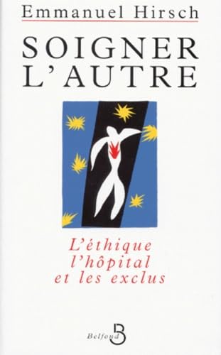 Soigner L' Autre. L'Ethique, L'Hopital Et Les Exclus book