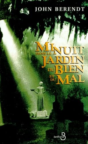 Minuit dans le jardin du bien et du mal : Savannah, Géorgie, chronique d'une ville book