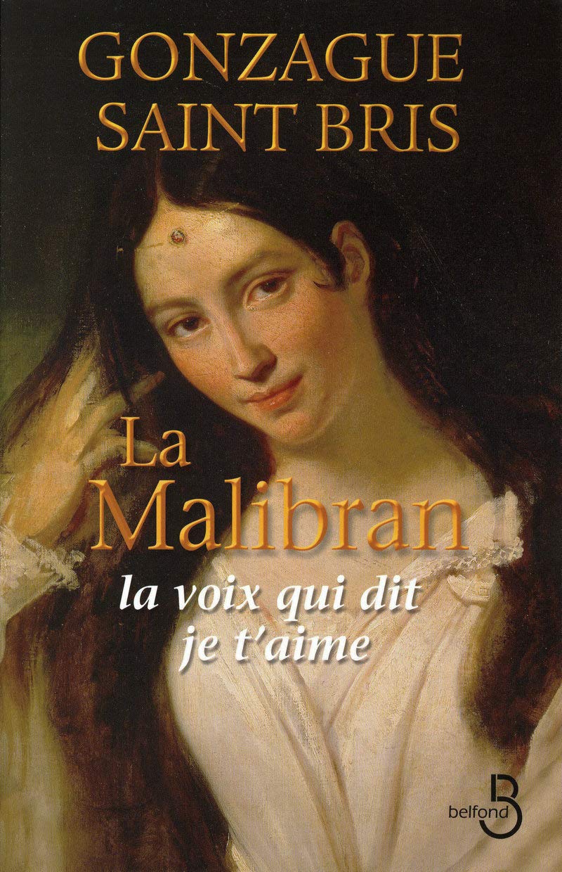 La Malibran : La voix qui dit je t'aime book