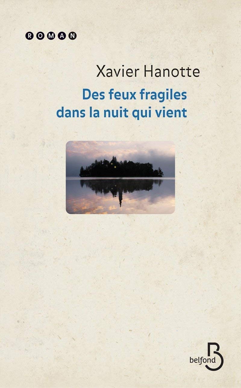 Des feux fragiles dans la nuit qui vient book