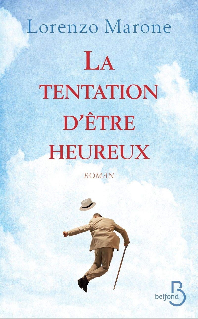 La Tentation d'être heureux book