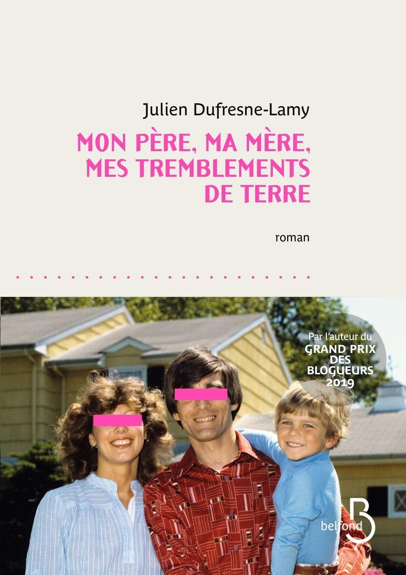 Mon père, ma mère, mes tremblements de terre book