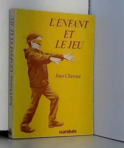 L'enfant et le jeu : faits et doctrines pédagogiques, 1985 book
