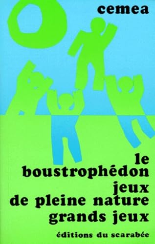 Le Boustrophédon, jeux de pleine nature, grands jeux book