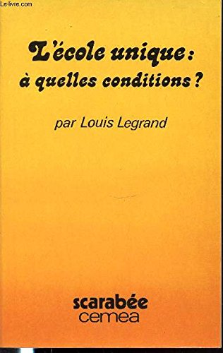 L'ecole unique : a quelles conditions ? book