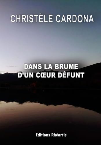 Dans la brume d'un coeur défunt: 2025 Books