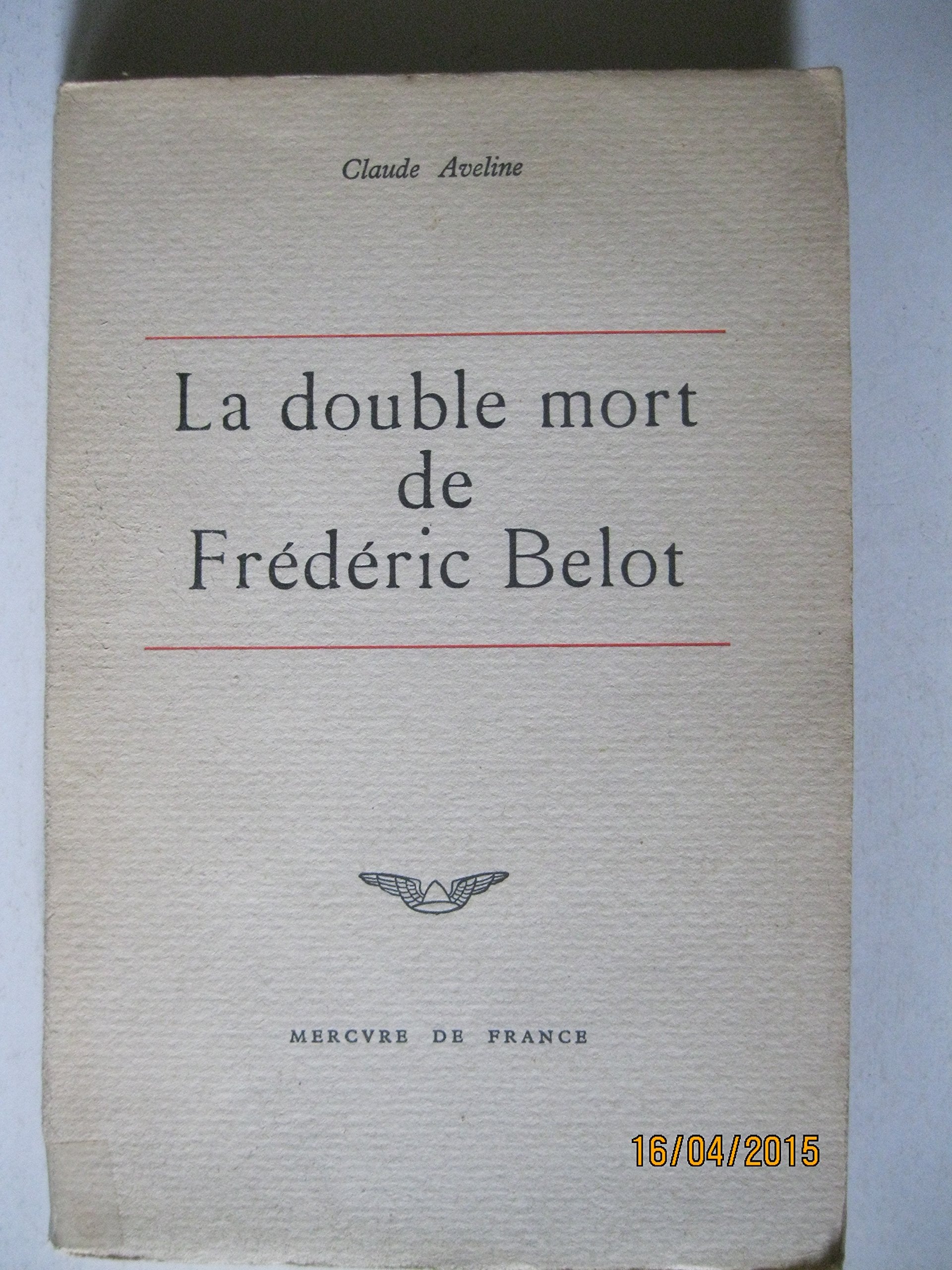 La double mort de Frédéric Belot. Double note sur le roman policier book