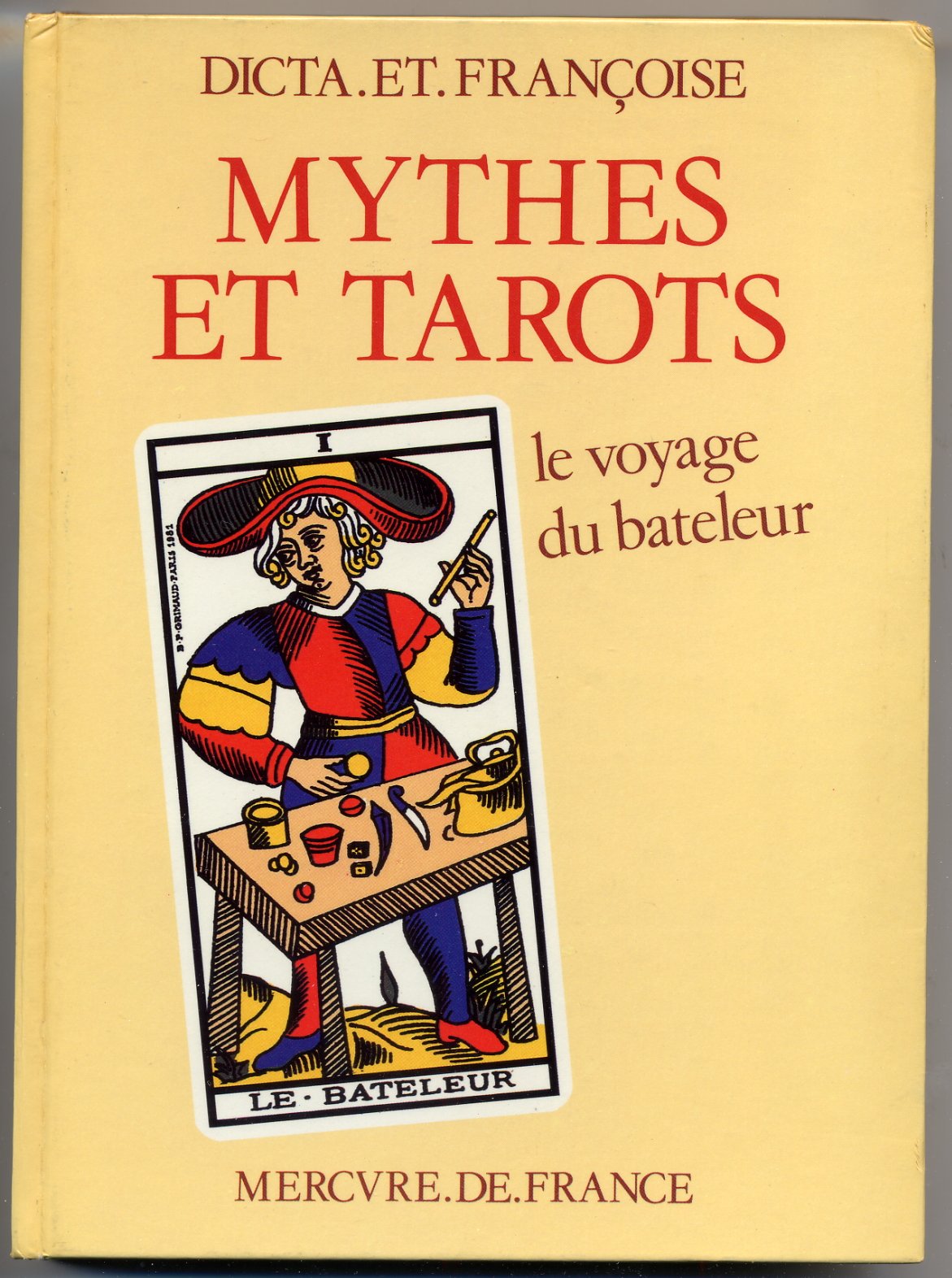 Mythes et tarots : le voyage du bateleur Books
