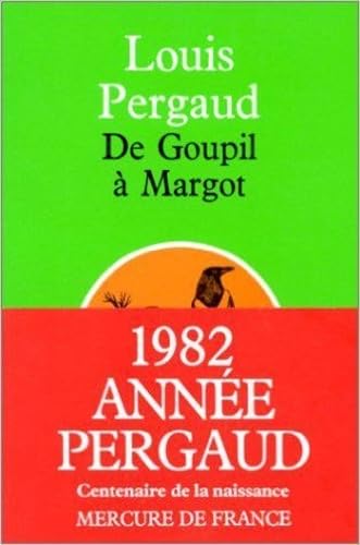 DE GOUPIL A MARGOT: HISTOIRES DE BETES Contemporary literature