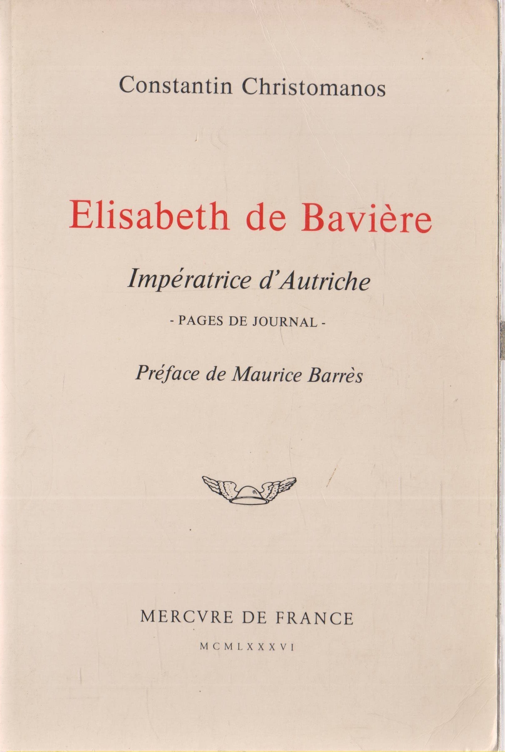 Élisabeth de Bavière, impératrice d'Autriche: Pages de journal : impressions, conversations, souvenirs Contemporary literature