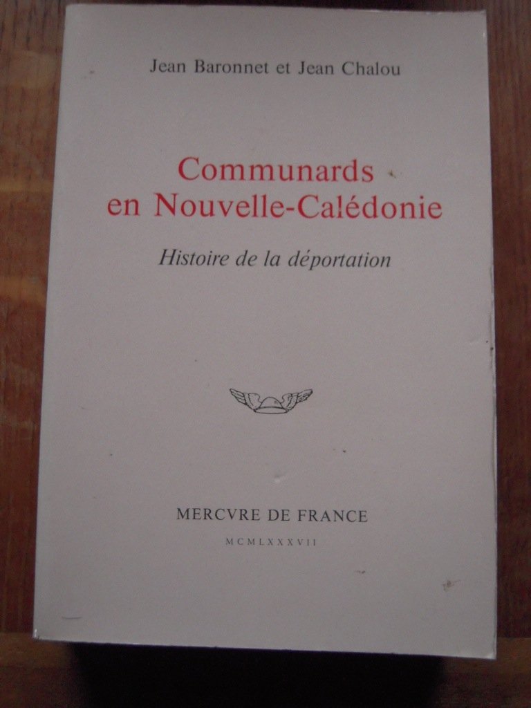 Les communards en Nouvelle-Calédonie : histoire de la déportation Contemporary literature