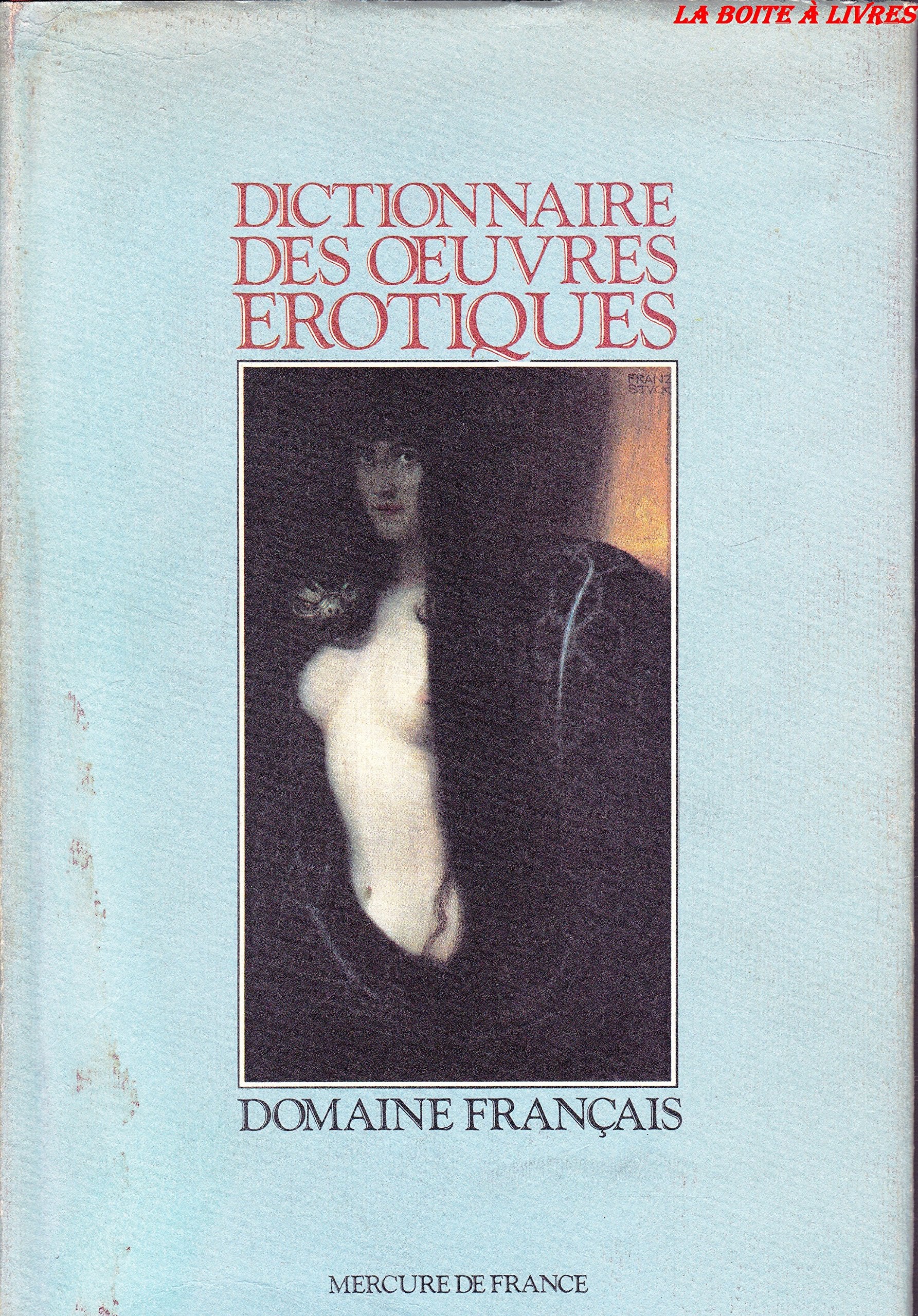 Dictionnaire des oeuvres érotiques. Domaine français book