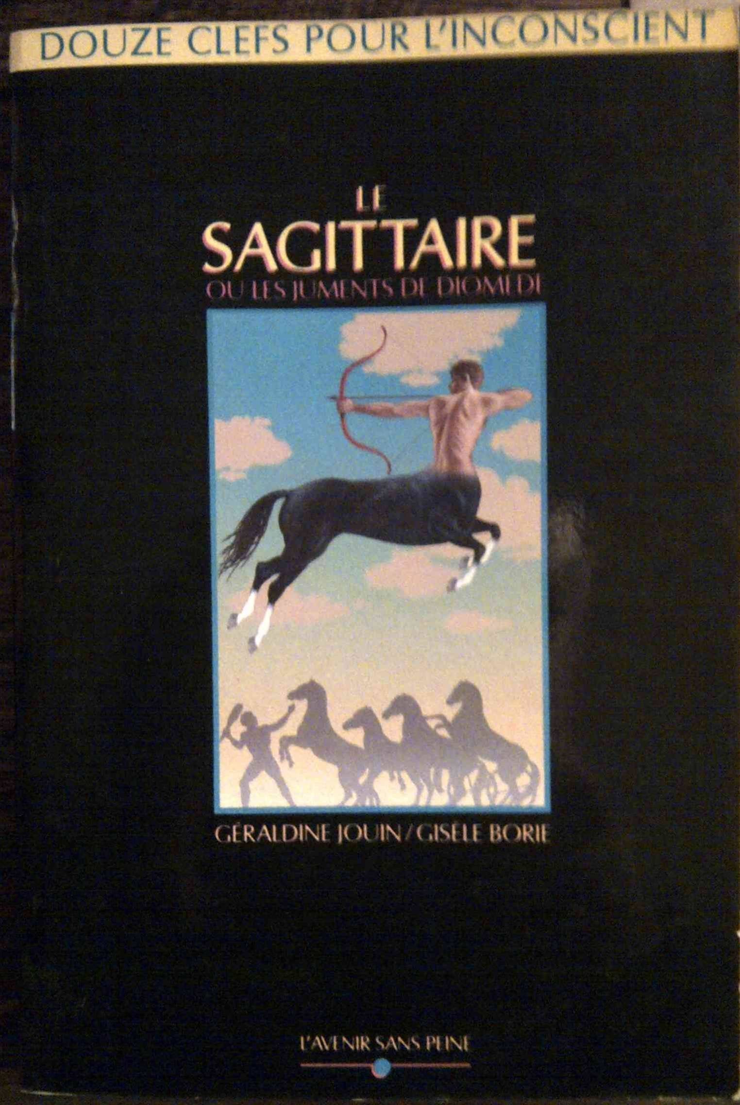 Le Sagittaire ou les Cavales de Diomède Books