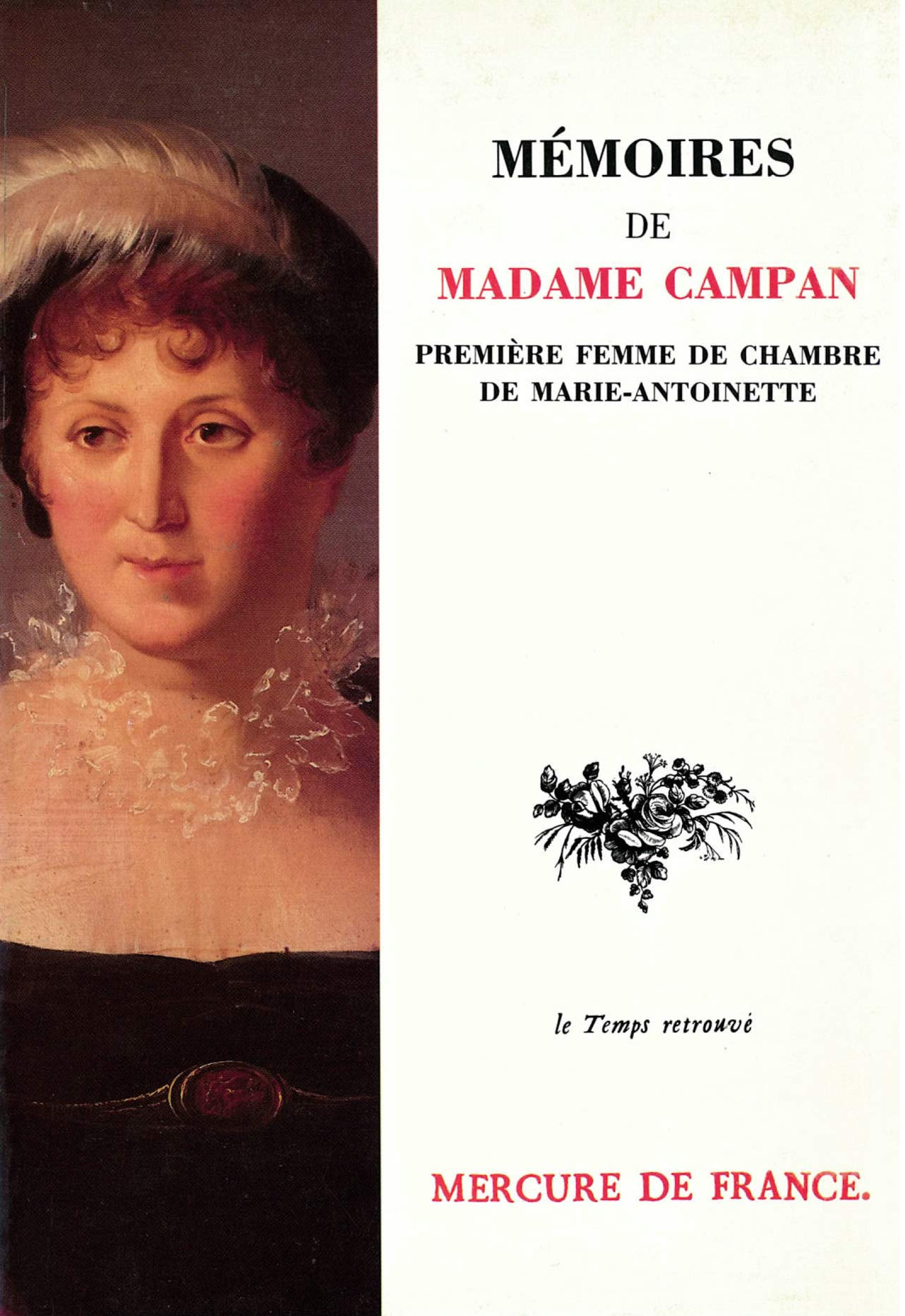 Mémoires de Madame Campan, première femme de chambre de Marie-Antoinette Books