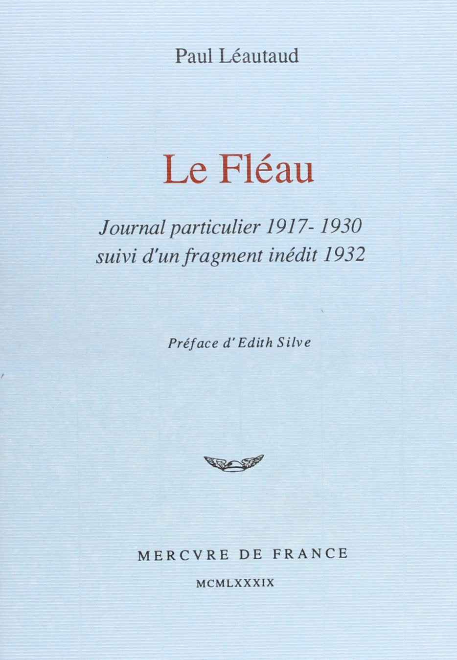 Le Fléau / Fragment inédit de 1932: Journal particulier (1917-1930) Contemporary literature