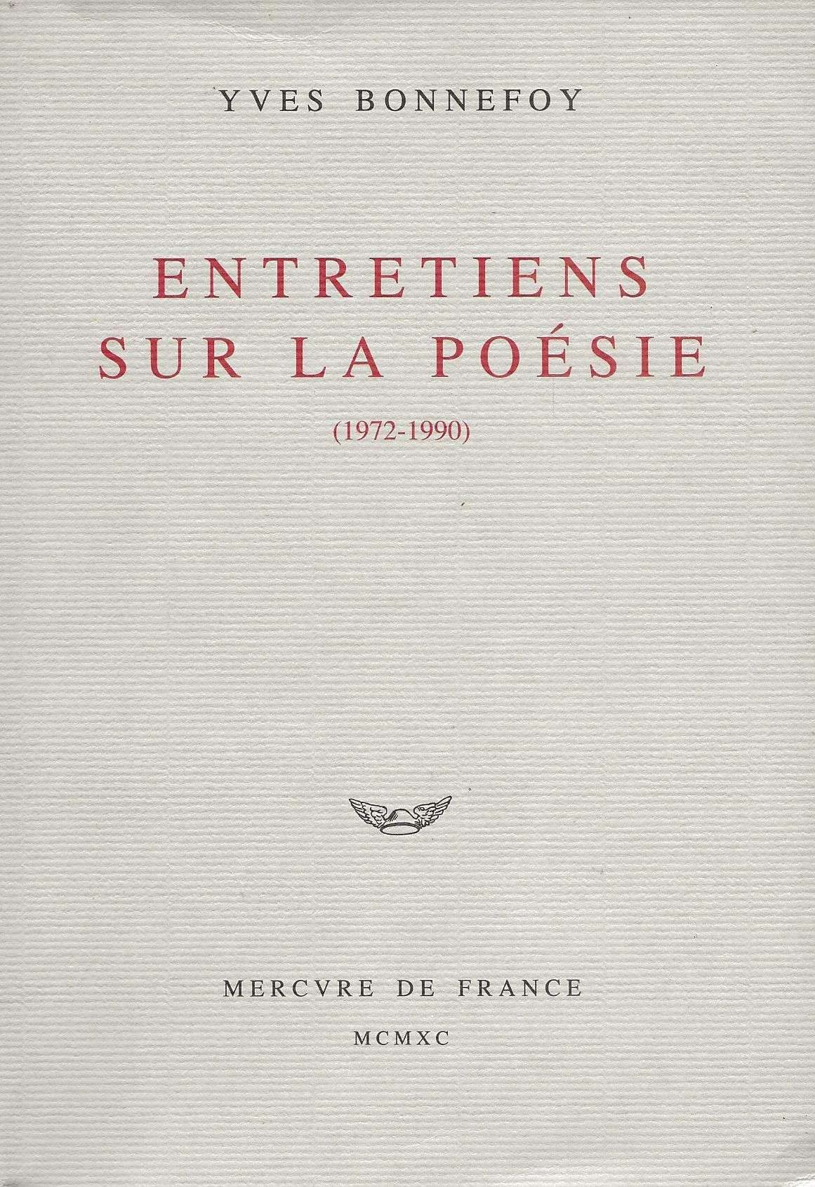 Entretiens sur la poésie: 1972-1990 Contemporary literature