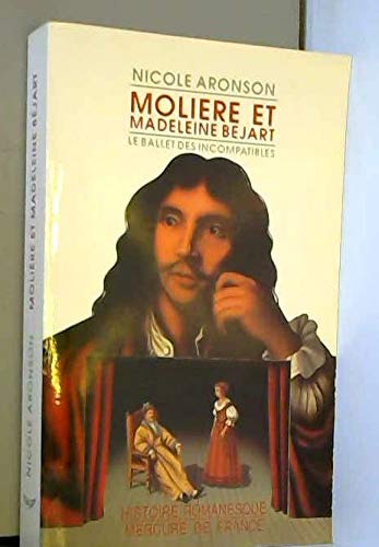 Molière et Madeleine Béjart: Le ballet des incompatibles book