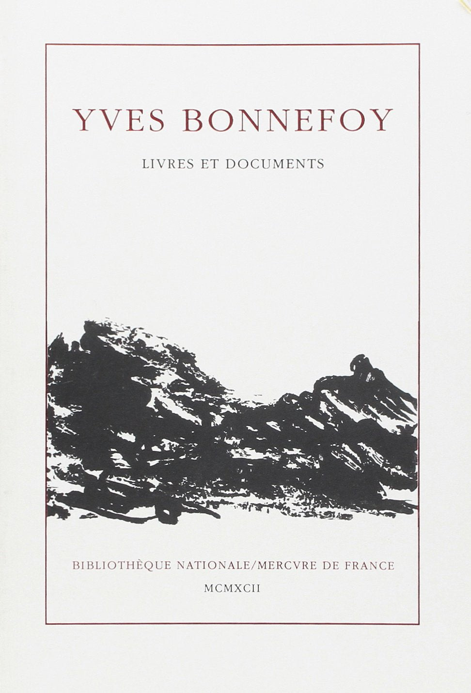 Livres et documents: Exposition, Bibliothèque nationale, Paris, 9 octobre-30 novembre 1992 Contemporary literature