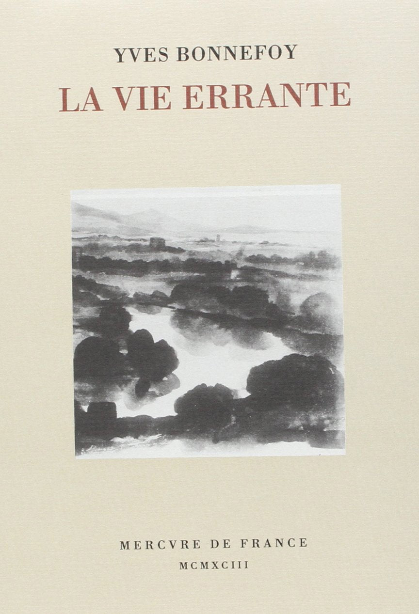 La vie errante/Une autre epoque de l'ecriture Poetry
