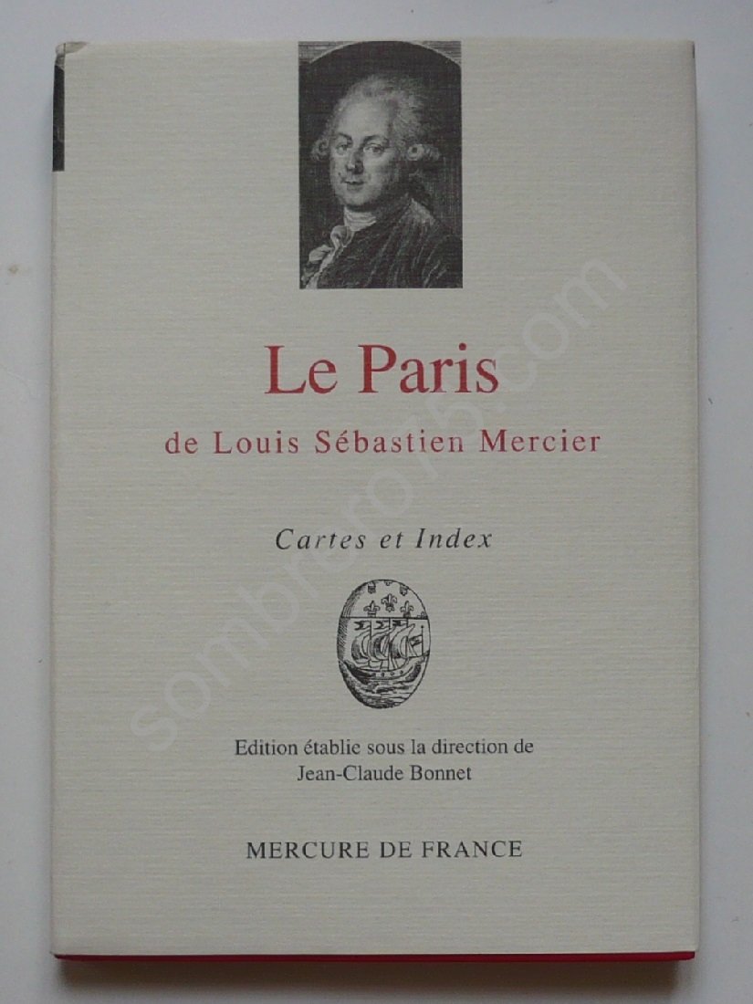 Le Paris de Louis Sébastien Mercier: Cartes Et Index Toponymique Geology & Geography