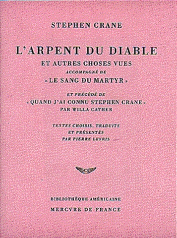 L'arpent du diable : et autres choses vues. Quand j'ai connu Stephen Crane book