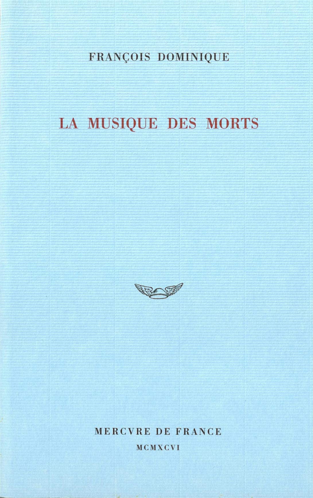La musique des morts Contemporary literature