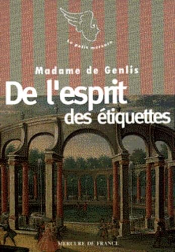 De l'esprit des étiquettes de l'ancienne cour et des usages du monde de ce temps Books
