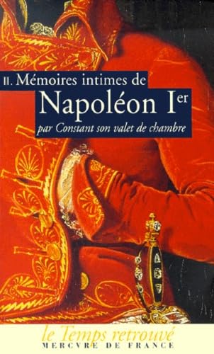 Mémoires intimes de Napoléon 1er, tome 2: Volume 2 Politics & History