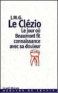Le Jour où Beaumont fit connaissance avec sa douleur Contemporary literature