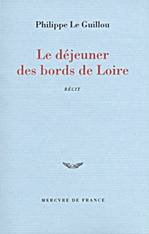 Le déjeuner des bords de Loire Contemporary literature