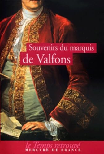 Souvenirs du marquis de Valfons Politics & History