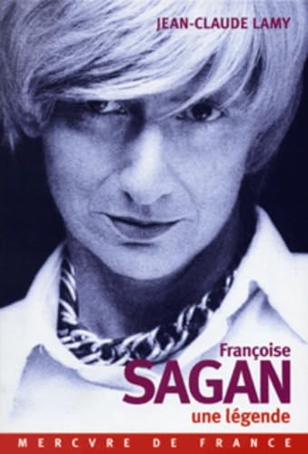 Françoise Sagan, une légende Contemporary literature