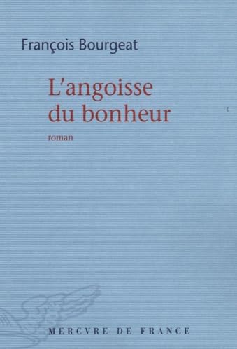 L'angoisse du bonheur book